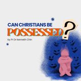 Can Christians Be Possessed?