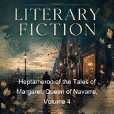 Heptameron of the Tales of Margaret Queen of Navarre Volume 4 - Marguerite of Navarre