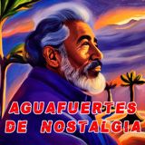 Aguafuertes de nostalgia
