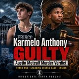 Karmelo Anthony GUILTY | Austin Metcalf Murder Verdict Ignites Race War Over Track Meet Stabbing