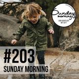 Was wir von unseren Kindern lernen können | Sunday Morning #203