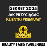 Jak Pozyskiwać Klientów Premium Do Gabinetu Beauty&Med