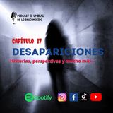 Desapariciones-EP 17(Historias) ¿Qué puede ser el motivo de una desaparición_