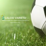 Calcio Varietà - 1^ Puntata - I Giocatori Ritirati In Questa Stagione