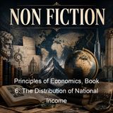 Principles of Economics Book 6 The Distribution of National Income - Alfred Marshall