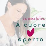 A cuore aperto | Lettere a chi crede nel coraggio di essere umani
