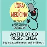 Ep.01 | Antibiotico-Resistenza