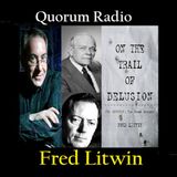 Quorum Radio: Fred Litwin on Clay Shaw vs. New Orleans Parish and Jim Garrison Part 1-LONG VERSION