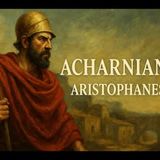 Acharnians by Aristophanes | Full Audiobook | Ancient Greek Literature