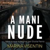 Marina Visentin con "A mani nude" (Laurana) a Un libro alla radio - Rvl La Radio
