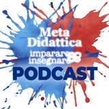 #2 Coronavirus a Scuola! Potrà essere una benedizione - Podcast MetaDidattica