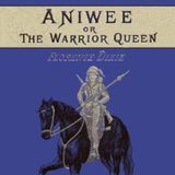 Aniwee - or, the Warrior Queen by Florence Dixie | Full Audiobook | Audiobook Time