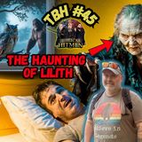 #45. Lilith Encounters, Cryptid Hunts, High Strangeness w/ Bennett Tanton
