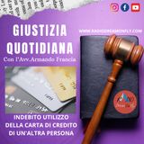 Indebito utilizzo della carta di credito di un altra persona