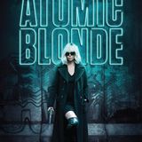 Podcast Review:  Atomic Blonde (Spoiler Free)