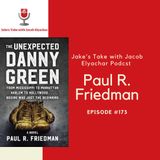 Episode #173- Paul R. Friedman TALKS CBS & 'Danny Green'