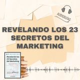 📕Guía REVELANDO LOS 23 SECRETOS DEL MARKETING _ Lo Que los Expertos Saben y Tú No + PDF📥