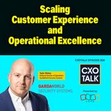 Scaling Customer Experience and Operational Excellence: Lessons from Zoho and GardaWorld