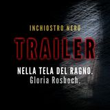 [TRAILER] NELLA TELA DEL RAGNO. Gloria Rosboch.