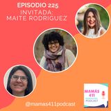 225 - Invitada: Maite Rodriguez. Mamá dominicana y trabajadora social