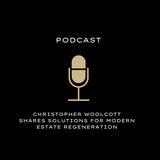 Christopher Woolcott Shares Solutions for Modern Estate Regeneration