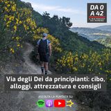 Via degli Dei da principianti: cibo, alloggi, attrezzatura e consigli vari