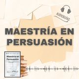 📕Guía MAESTRÍA EN PERSUASIÓN _ Claves para Dominar la Influencia en la Vida Diaria + PDF 📥