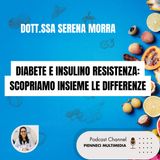 Diabete e Insulino-Resistenza: quali sono le differenze? Sintomi, cause e prevenzione
