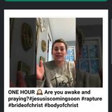 ONE HOUR 🕰 Are you awake and praying?#jesusiscomingsoon #rapture #brideofchrist #bodyofchrist