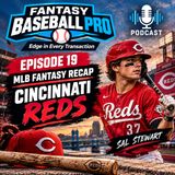Episode 19: MLB Cincinnati Reds 2026 Recap