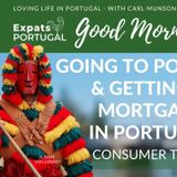 Going to Podence & getting a Mortgage in Portugal - The Good Morning Portugal! Show