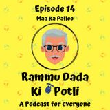 Episode 14 - Maa Ka Palloo