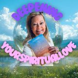 Deepening Your Spiritual Love and Connection Past The Veil w/ Lindsay Stanton