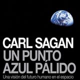 Un punto azul palido - Carl Sagan