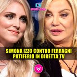 Simona Izzo Spara A Zero Su Chiara Ferragni In Diretta Tv!