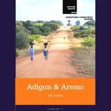 Adigun and Aremo (the Advice)