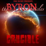 The Byron Chronicles - Crucible 06