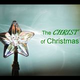 THE CHRIST OF CHRISTMAS - pt2 - The Peace Of Christmas