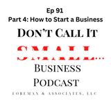 Ep 91: Part 4— How to Start a Business [Layers of Business Plan & Industry Numbers]