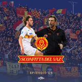 SCONFITTA DEL VAZ