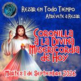 Coronilla a la Divina Misericordia de Hoy Martes 1 de Septiembre 2026.