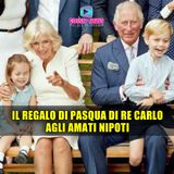 Royal Family News: Il Regalo di Pasqua di Re Carlo Agli Amati Nipoti!