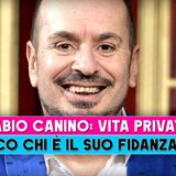 Fabio Canino: Chi È E Cosa Fa Il Suo Fidanzato!