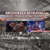 Brotherly Betrayal Brings Tribal Combat Triumph for The Tribal Chief at SummerSlam (ep.787)