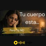 ¿Sientes que no ERES tu?