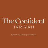 Episode 2 | Defining Confidence