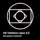 87: Heltens rejse 3/3