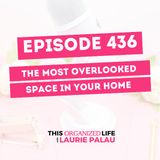 The Most Overlooked Space in Your Home | Ep 436