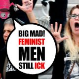 Feminist HORRIFIED to find men on the left are still men