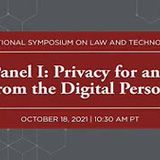 Panel I: Privacy for and from the Digital Person
